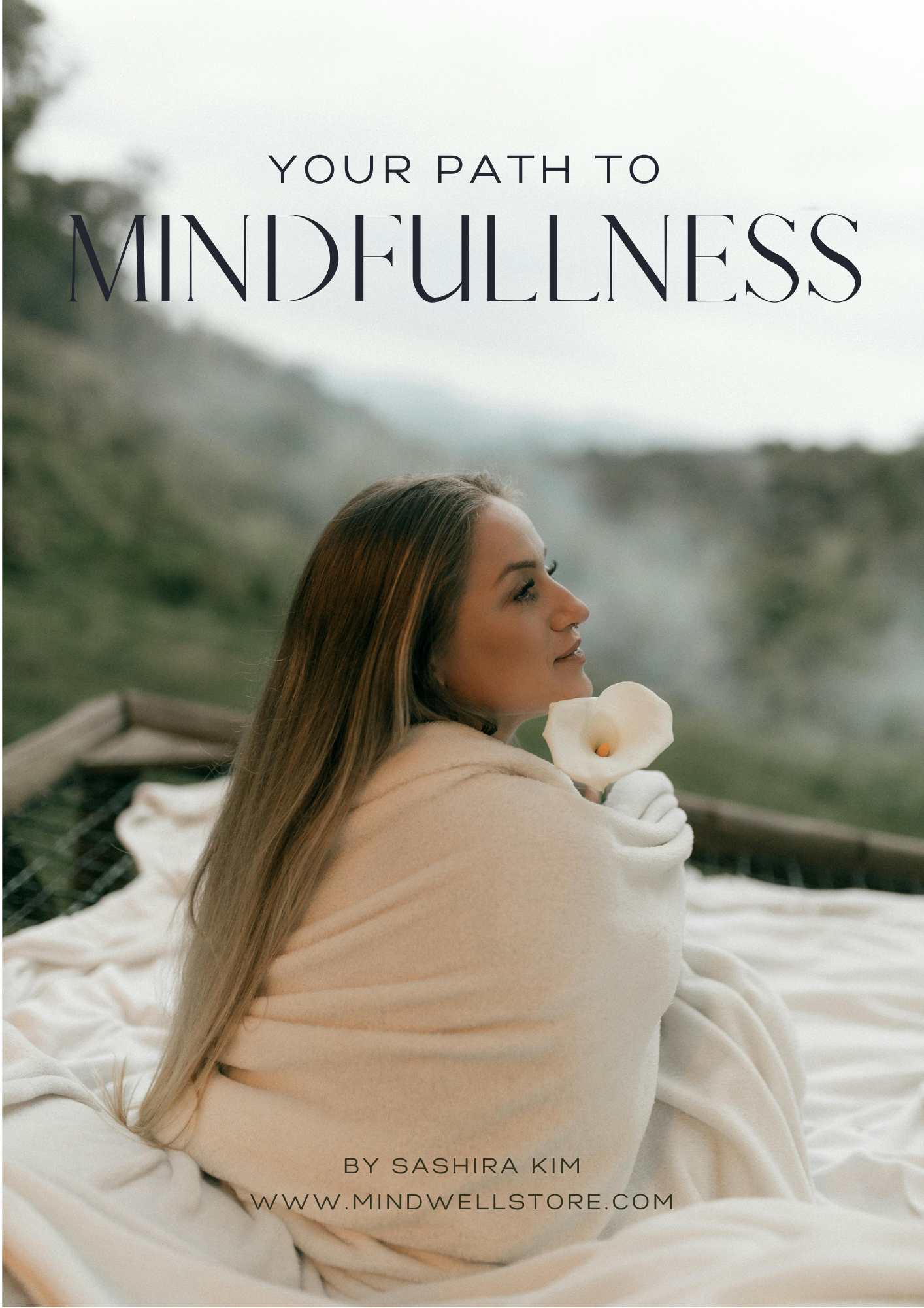 Your path to Mindfullness: Just sit with it - a 30 day workbook